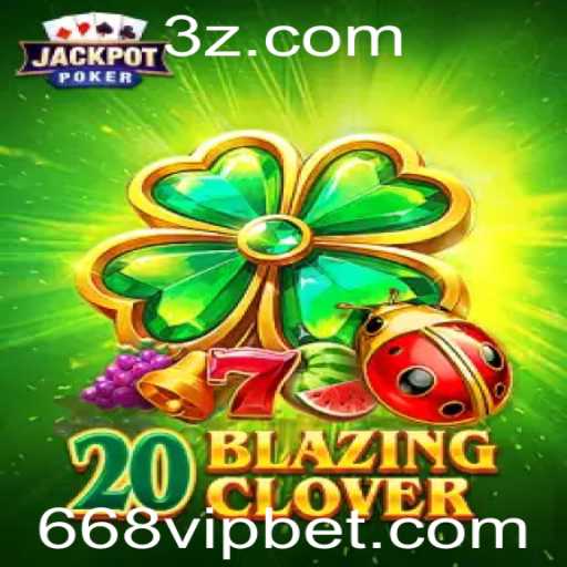 20BlazingClover: Entre na Aventura de Sortes e Estratégias