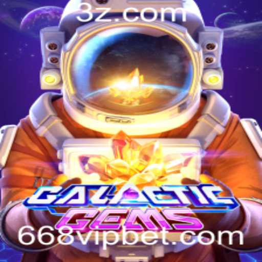 Explorando o Universo Fascinante de GalacticGems com a Chave 668vip
